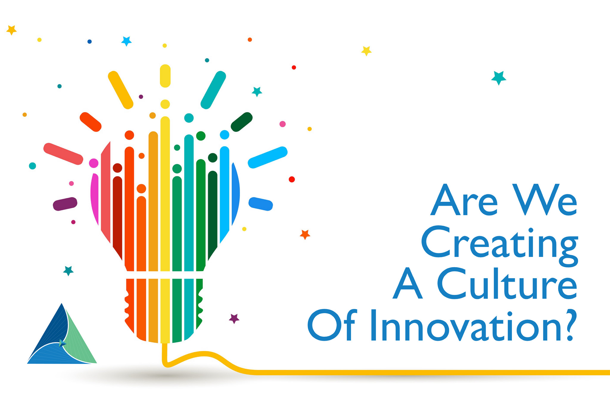 Are We Creating A Culture Of Innovation
